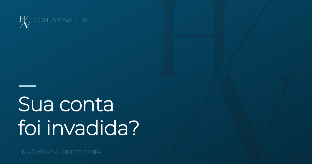 Conta invadida ou sequestrada